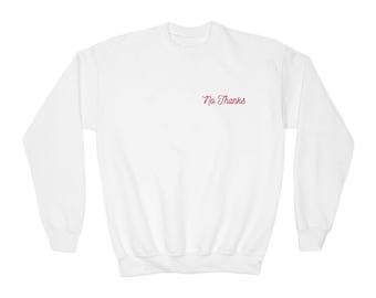 Nee, bedankt jeugdsweater | Kleine schrifttekst, minimale witte ronde hals