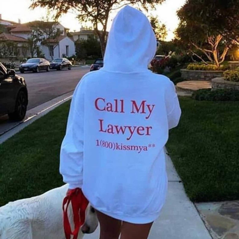 Call My Lawyer Hoodie, Oversized Hoodie, Aesthetic Hoodie, Unisex Hoodie With Words On Back, Trendy Hoodie, Sweet Outfit, Oversized Pullover 