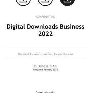 以下が含まれることがあります： デジタルダウンロードビジネスの白黒のビジネスプラン文書。文書のタイトルは「Digital Downloads Business 2022」で、「ダウンロード、カスタマイズ、印刷してビジネスに活用してください」というテキストが含まれています。