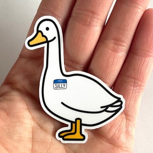 Silly Goose Matte Vinyl Sticker Funny Stickers Waterbottle Sticker Laptop Sticker Hydroflask Sticker