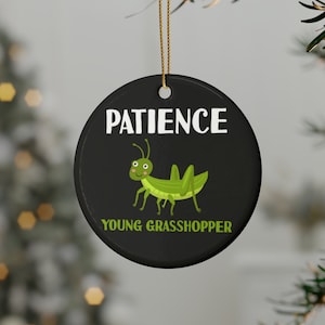 Patience Young Grasshopper, Grasshopper Lover, Grasshopper Gift, Motivational Quote, Grasshoppers Fan, Grasshoppers Good Luck, Be Patient