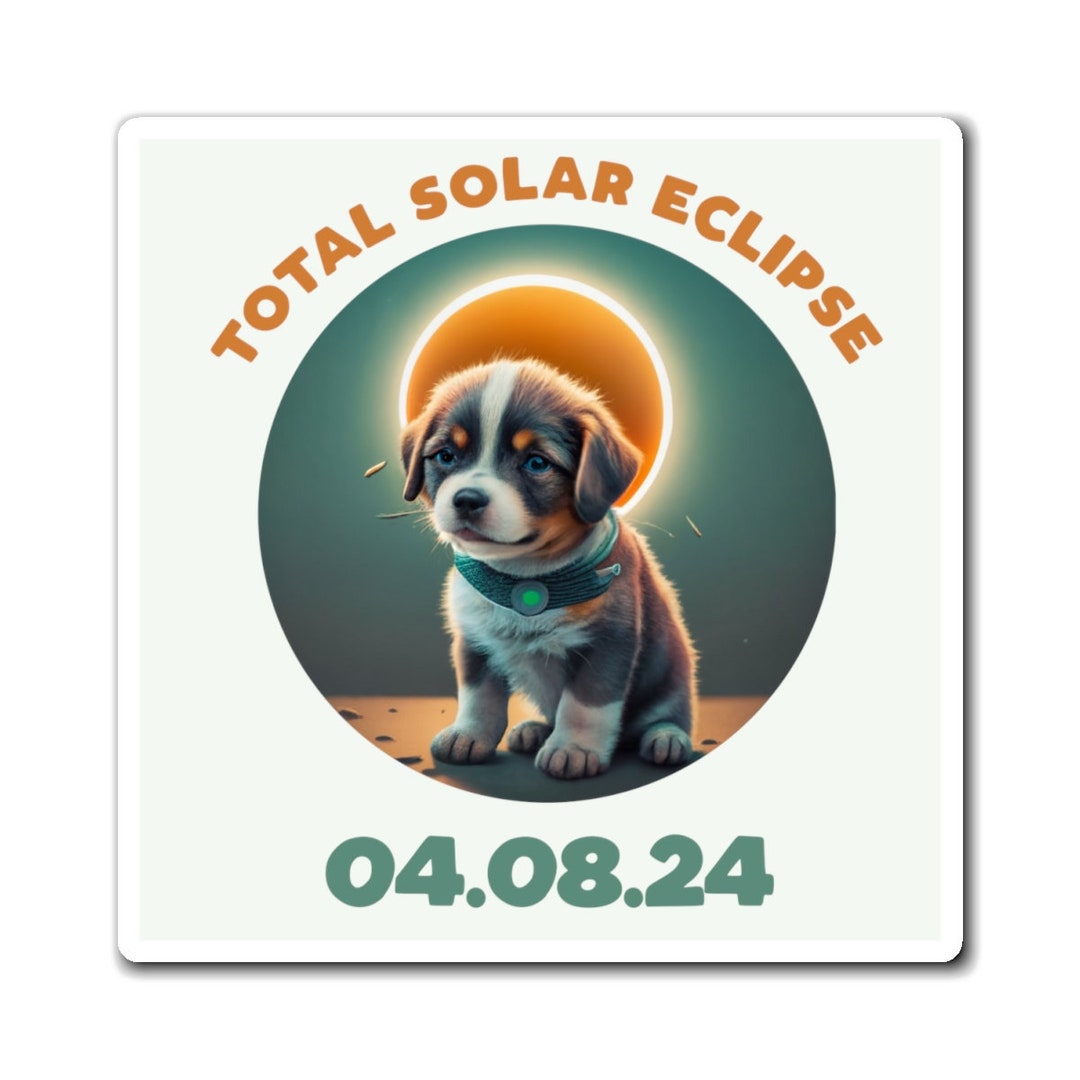 2024 Solar Eclipse Gift, April 8 2024, Eclipse Dog Lover, 04/08/24, 4