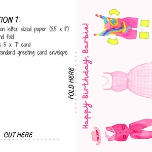 May include: Printable card with instructions to cut and fold a 5 x 7 inch card. The card features a pink and yellow outfit with a pink dress, a pink top, pink pants, yellow boots, and a yellow top. The text on the card says "Happy Birthday, Barbie!"