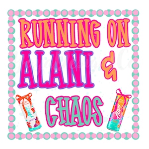 Running On Alani and Chaos PNG: Coquette Energy Drink Design (Digital Download