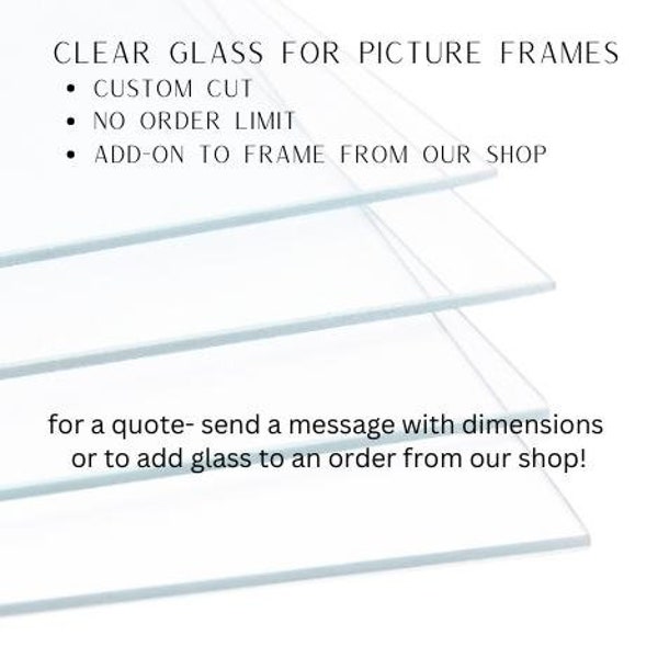 Glass add-on - custom cut sizes- frame replacement glass