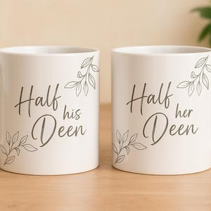 Halb Her Deen / Halb Sein Deen Tasse | Islamisches Paar Geschenk | Muslimisches Hochzeitsgeschenk | Nikah Geschenk | Ramadan & Eid Geschenk | Islamische Kaffeetasse