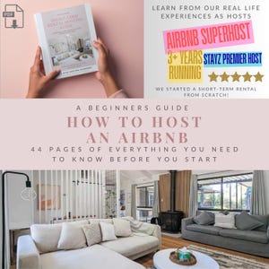 May include: A digital PDF guide titled The Ultimate Short-Term Rental Hosting Guide, featuring a cover photo of a living room. Text includes How to Host an Airbnb, 44 pages of everything you need to know, and Airbnb Superhost and Stayz Premier Host.