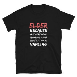 Elder Missionary Funny LDS Shirt, Mormon, Christian, Devil Stomping Ninja