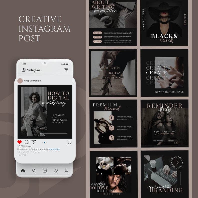 May include: A collection of nine Instagram post templates with a black and white color scheme. The templates feature text about digital marketing, branding, and creating content. Some templates include images of people and products.