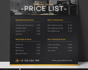 May include: Black and gold price list flyer for a beauty salon. The flyer lists prices for eyelash extensions, skin treatments, nail care, and hair styling. The phone number +0 123 456 789 and website www.yourwebsite.com are included.