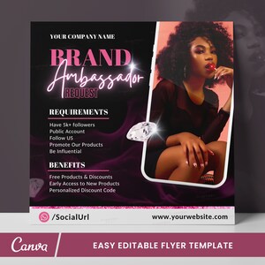 May include: A pink and black flyer with the text "BRAND Ambassador REQUEST" in white. The flyer lists requirements and benefits for becoming a brand ambassador. The requirements include having 5k+ followers, a public account, following the brand, promoting products, and being influential. The benefits include free products and discounts, early access to new products, and a personalized discount code. The flyer also includes a social media icon and a website address.