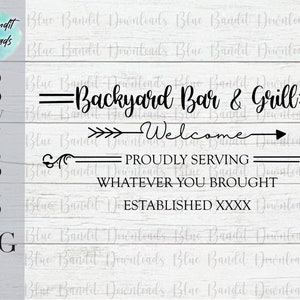 Sign Png, Backyard, Bar and Grill, Outdoor Sign, Stencil, Digital Download, Custom Sign Download