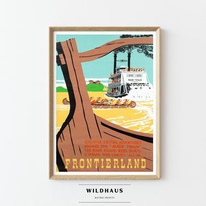 May include: A vintage travel poster for Frontierland at a theme park. The poster features a colorful illustration of a riverboat, canoes, and a wooden sign with the text "COLORFUL EXCITING ADVENTURES ABOARD THE "MARK TWAIN" THE RIVER PIRATE KEEL BOATS GINDIAN WAR CANOES-ALL IN FRONTIERLAND".