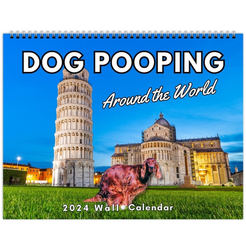 2025 Dog Pooping Calendar Hilarious Dogs at Famous Landmarks Etsy