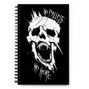 May include: Black and white notebook with a skull graphic and the text "No Pallets No Hope".