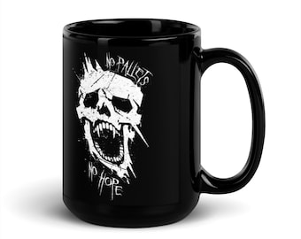 No Pallets No Hope (Double Sided) - 11oz & 15oz Black Glossy Mug DBD Survivor Skull