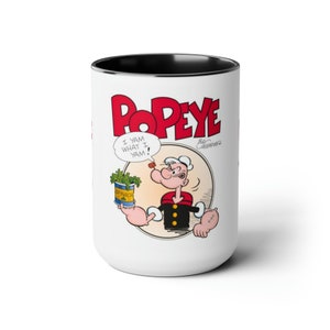 Popeye the Sailor Man Toot Toot I am what I am and that&#39;s all that I am Two-Tone Coffee Mugs, 15oz