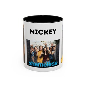 Shameless inspired Mickey Malkovich Accent Coffee Mug, 11oz