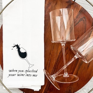 Splashed Your Wine Towel