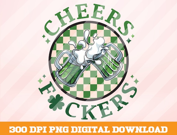Cheers Fuckers Png, Happy St Patricks Day Png, Dancing Sekeleton Png, St Patrick&#39;s Day Png, Lucky Charms Png, Shamrock Png