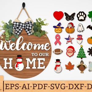 Interchangeable Welcome to our Home Round Door Sign SVG,Seasonal Welcome sign svg, Front Door Hanger svg,Laser cut files,Glowforge svg files