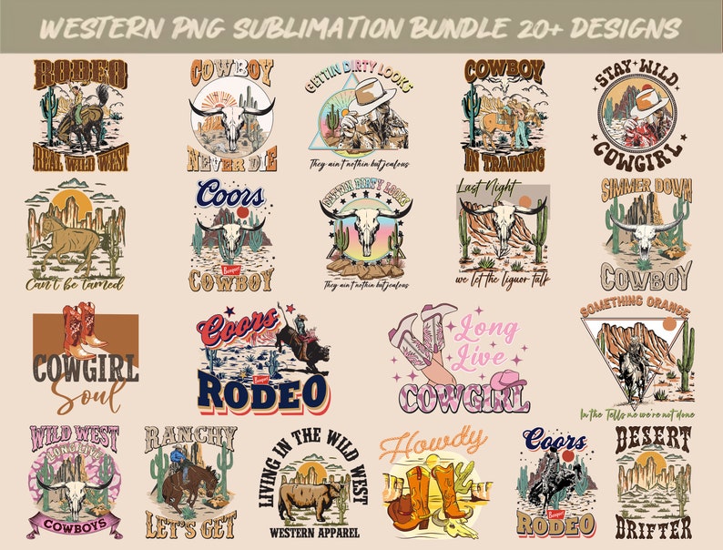 May include: A set of 20+ western-themed sublimation designs featuring cowboys, cowgirls, cacti, skulls, and other western imagery. The designs include phrases like "Stay Wild", "Cowboy", "Coors", "Rodeo", and "Something Orange".