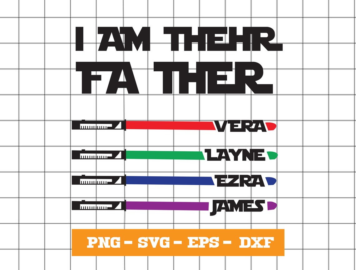Personalized I Am Their Father Svg Light Sabers Svg - Etsy