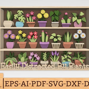 Multilayer Easily Distracted by plants Art svg, Potted and Hanging plants svg, 6 layer art piece, Laser cut files, Glowforge svg files