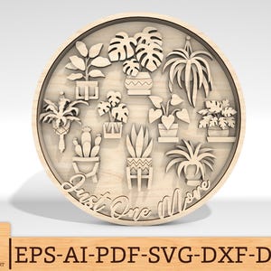 Multilayer Just one more Houseplants Round Art svg, Potted and Hanging plants svg, 7 layer art piece, Laser cut files, Glowforge svg files