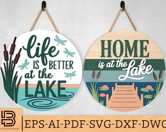 Lake Life Sign SVG Bundle,Life Is Better at the Lake & Home Is at the Lake Round Sign Laser Cut files, Lake House Decor, Glowforge svg files