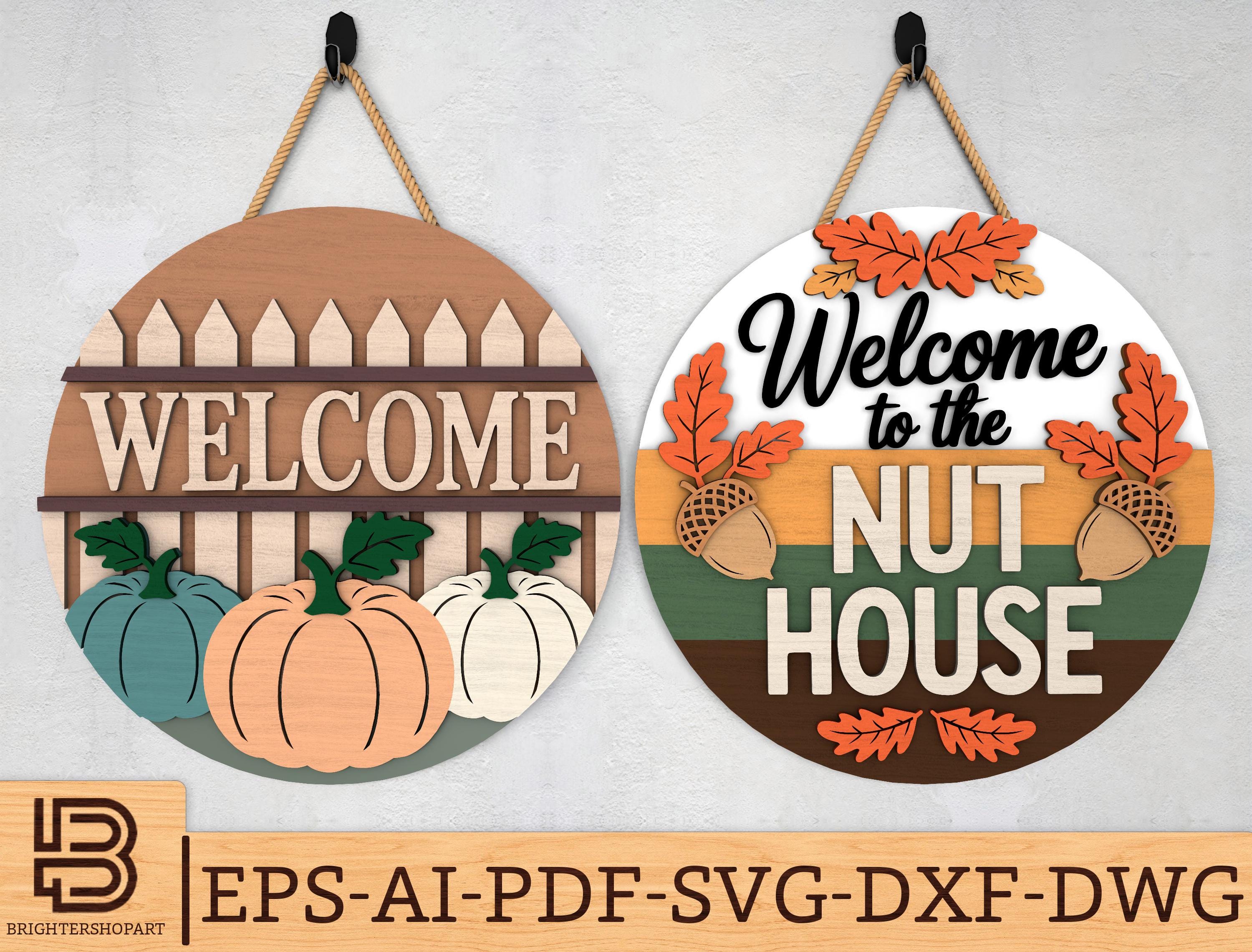 Fall Welcome Sign SVG Bundle, Pumpkin Fence Door Sign & Nut House Laser Cut File, Funny Autumn Porch Decor svg, Glowforge svg files