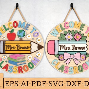 Letrero de puerta personalizado para maestro SVG, Letrero de lápiz de bienvenida al aula, Archivo cortado con láser, Regreso a la escuela SVG, Regalo para maestro SVG, Archivos SVG de Glowforge