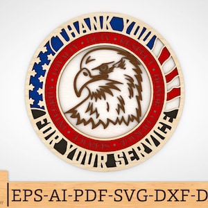 Multilayer Thank You For Your Service svg, Patriotic Eagle Svg, Honor Veteran svg, Independence Day svg, Laser cut files,Glowforge SVG Files