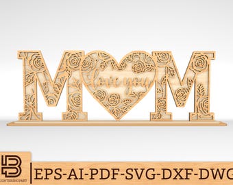 MOM hou van je Rose stand decor svg, staande moeder laser svg, Moederdag svg, Moederdag cadeaus svg, Glowforge svg-bestanden, lasergesneden bestanden