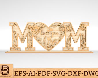 MOM hou van je wilde bloemen staan decor svg, staande moeder laser svg, Moederdag svg, Moederdag cadeaus svg, Glowforge svg-bestanden, lasergesneden bestanden
