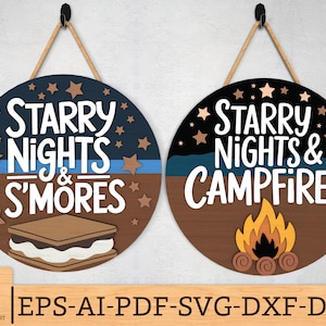 Starry Nights & Campfires and S&#39;mores Sign SVG, Camping Round sign svg, Happy Camper Door Hanger svg,Glowforge svg files,Laser cut files