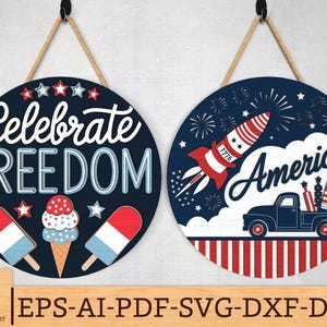 4th of July Door Sign SVG, Celebrate Freedom & America 1776 Round Sign svg,Patriotic Laser Cut File,Independence Day SVG,Glowforge svg files