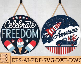 4 juli dörrskylt SVG, fira frihet och Amerika 1776 rund skylt svg, patriotisk laserskuren fil, självständighetsdagen SVG, Glowforge svg-filer