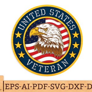 Multilayer United States Veteran svg, Patriotic Eagle Svg, Honor Veteran svg, Independence Day svg, Laser cut files, Glowforge SVG Files