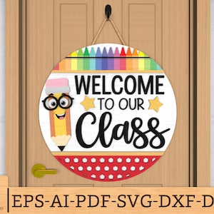 Pencil Teacher Door Hanger SVG, Welcome to Our Classroom Door Sign Laser cut file, Teacher Appreciation Door Hanger svg, Glowforge svg files