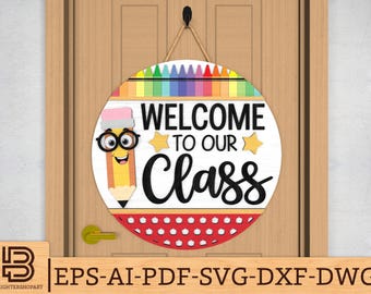 Bleistift Lehrer Türschild SVG, Willkommen in unserem Klassenzimmer Türschild Laser geschnitten Datei, Lehrer Wertschätzung Türschild svg, Glowforge svg Dateien