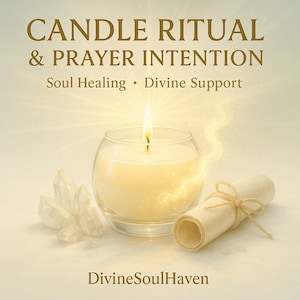 Puede incluir: Una vela encendida en un vaso, un pergamino atado y cristales de cuarzo sobre un fondo claro. El texto dice "CANDLE RITUAL & PRAYER INTENTION" y "Soul Healing • Divine Support". El nombre de la tienda "DivineSoulHaven" está en la parte inferior.