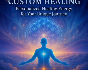 Custom Healing Session