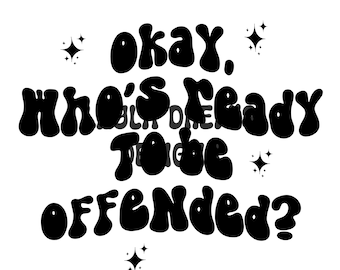 Matt Rife PNG | Who’s Ready to be Offended? | PNG for sublimation |