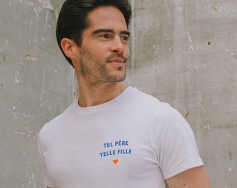 Men's T-shirt "Like father, like daughter" Printed in France - Eco-friendly T-shirt - Original Gift for Dads! Father's Day