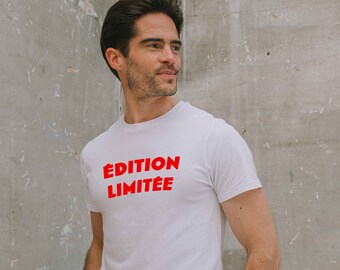 T-shirt męski „Edycja limitowana” Wydrukowano we Francji – T-shirt ekologiczny – Oryginalny prezent dla mężczyzn w rodzinie! Humorystyczny prezent
