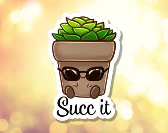 Sassy Succulent "Succ It" Die Cut Waterproof Sticker | Laptop Water Bottle Decorative | Fred Jr | Pun Plant | A-047 | Free shipping