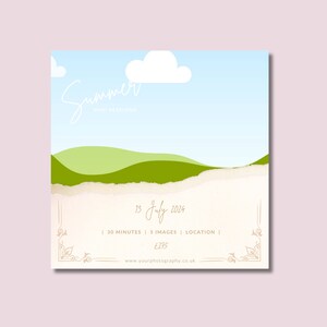 May include: A promotional graphic with a summer theme. The image features a blue sky with white clouds, green hills, and a light beige foreground. Text includes "Summer Mini Sessions" and the date "13 July 2024". Decorative borders frame the bottom.