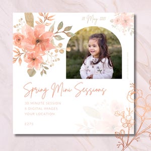 May include: A white card with a floral design and a photo of a young girl. The text on the card reads "Spring Mini Sessions", "30 Minute Session", "5 Digital Images", "Your Location", and "£275".