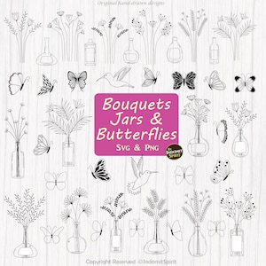 May include: A set of hand-drawn SVG and PNG digital files featuring bouquets of flowers in jars, butterflies, and hummingbirds. The design is black and white and includes the text "Bouquets Jars & Butterflies SVG & PNG by Indomit Spirit".